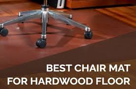 Chair Floor Mats For Hardwood Floors