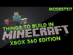 Things To Build In Minecraft Xbox 360