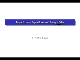Logarithmic Inequalities Part 2