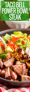 taco bell power bowl recipe steak