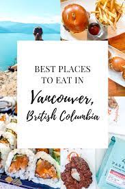 best places to eat in vancouver bc