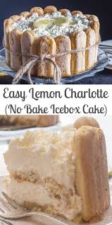 1 recipe lady finger batter. This Lemon Charlotte Is A Fast And Easy No Bake Dessert Made With Lady Fingers And A Creamy Lemon Fillin Easy No Bake Desserts Lemon Recipes Lemon Icebox Cake