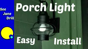 How To Replace A Porch Light Fixture For Beginners
