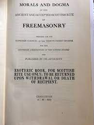 Morals and Dogma of the Ancient and Accepted Scottish Rite of Freemasonry  Prepared for the Supreme Council of the Thirty-third Degree, for the  Southern Jurisdiction of the United States: Books - Amazon.ca