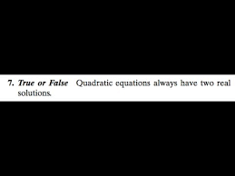 quadratic equations always have two