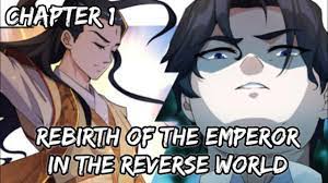 Rebirth of the emperor in the reverse world vf