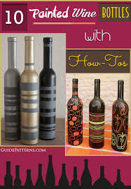 10 Painted Wine Bottles With How Tos
