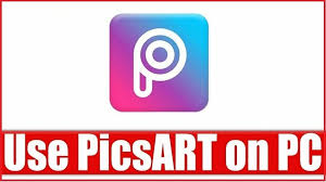 how to use picsart on pc best ways in