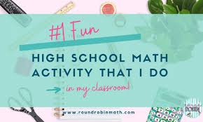 The 1 Fun High School Math Activity