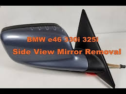 Remove Side View Mirror On Bmw E46
