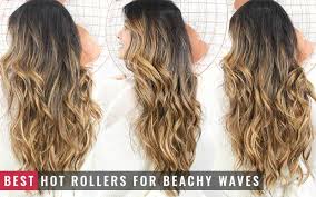 We love hot rollers that use ionic technology. 6 Best Hot Rollers For Beachy Waves Bhrt