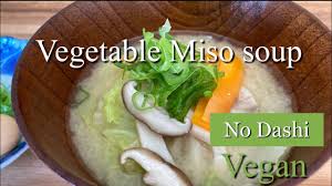 vegetable miso soup no dashi you