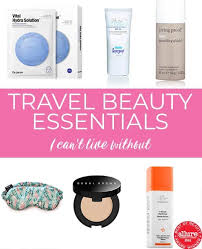 15 travel skincare beauty essentials