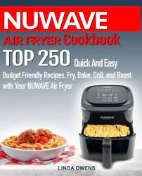 nuwave air fryer cookbook top 250