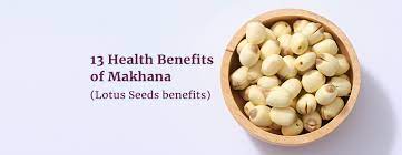of makhana seeds benefits