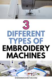 diffe types of embroidery machines