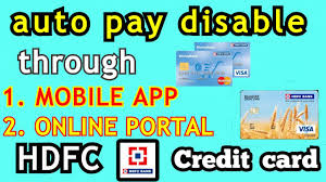 Pay your credit card bill online. Autopay Hdfc Bank Credit Card Auto Pay Disable Deactivate Credit Card Payment App Online Youtube