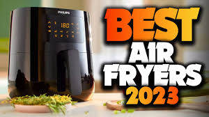 best air fryers 2023 the only 5 you