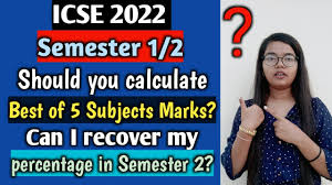 icse 2022 semester 1 2 should you