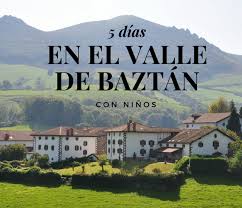 Recomendamos visitar la zona durante los. Navarra Con Ninos El Valle De Baztan Menudos Viajeros