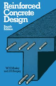 1997 (and not the older 1985 one). Reinforced Concrete Design Fourth Edition By W H Mosley And J H Bungey Technical Books Pdf