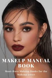 makeup manual book must have makeup