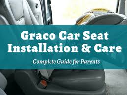 graco car seat installation care