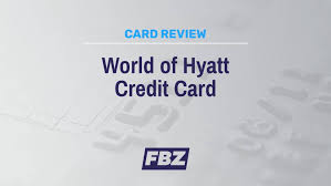 the world of hyatt credit card review
