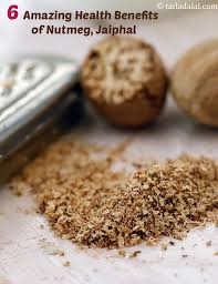 6 health benefits of nutmeg jaiphal