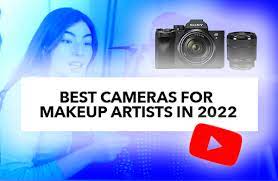 best cameras for you makeup artists
