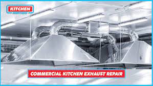 kitchen exhaust er repair