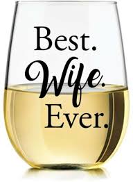 Best Wife Ever 15oz Stemless Wine Glass