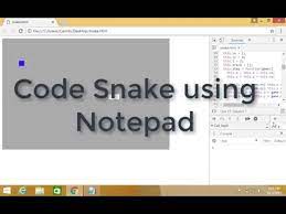 code the snake game using notepad