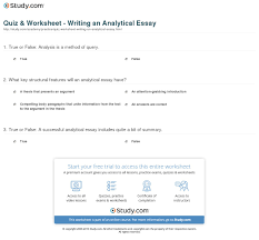 Quiz Worksheet Writing An Analytical Essay Study Com