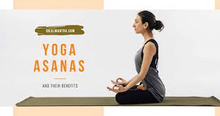 yoga asanas and their benefits