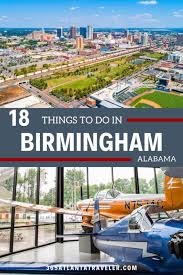excellent things to do in birmingham al