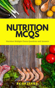 nutrition multiple choice questions and