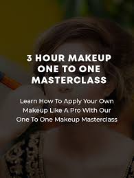 3 hour one to one makeup mastercl