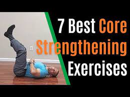 7 best core strengthening exercises for