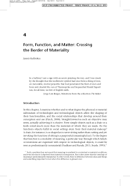 In classical physics and general chemistry, matter is any substance that has mass and takes up space by having volume. Pdf Form Function And Matter Crossing The Border Of Materiality