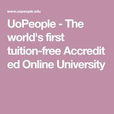 Uopeople The Worlds First Tuition Free Accredited Online