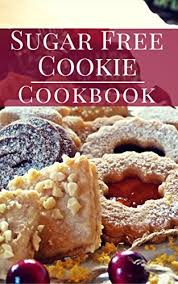 However, keeping in mind its health quotient, there is the use of coconut oil as well. Sugar Free Cookie Cookbook Delicious And Healthy Sugar Free Cookie Baking Recipes Sugar Free Diet Book 1 English Edition Ebook Evans Rachel Amazon De Kindle Shop