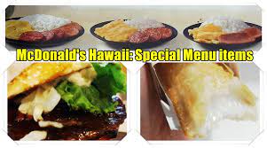 mcdonald s hawaii special menu items