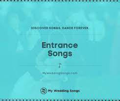 How to choose the perfect entrance song for your parents. 111 Best Wedding Entrance Songs 2021 My Wedding Songs