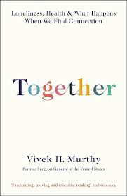 Together: Vivek H. Murthy: 9781788162777: Amazon.com: Books