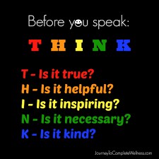 Is it true, helpful, inspiring, necessary, kind. Visual Quote Think Before You Speak Stacy Loves