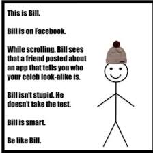 Local News Thinks Be Like Bill Is A Scam Or Virus But Its Just A