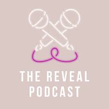 The Reveal Podcast