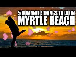 in myrtle beach for date night