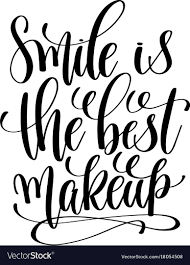 smile is the best makeup hand written